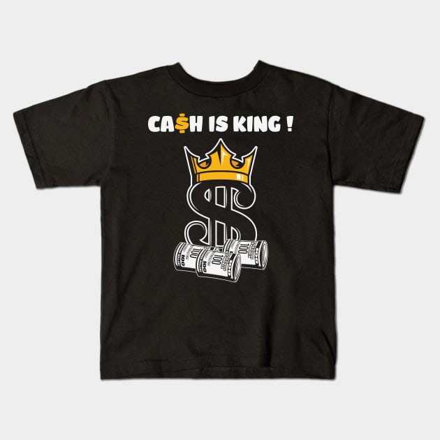 Cash Is King Dollar Money Kids T-Shirt by ssflower